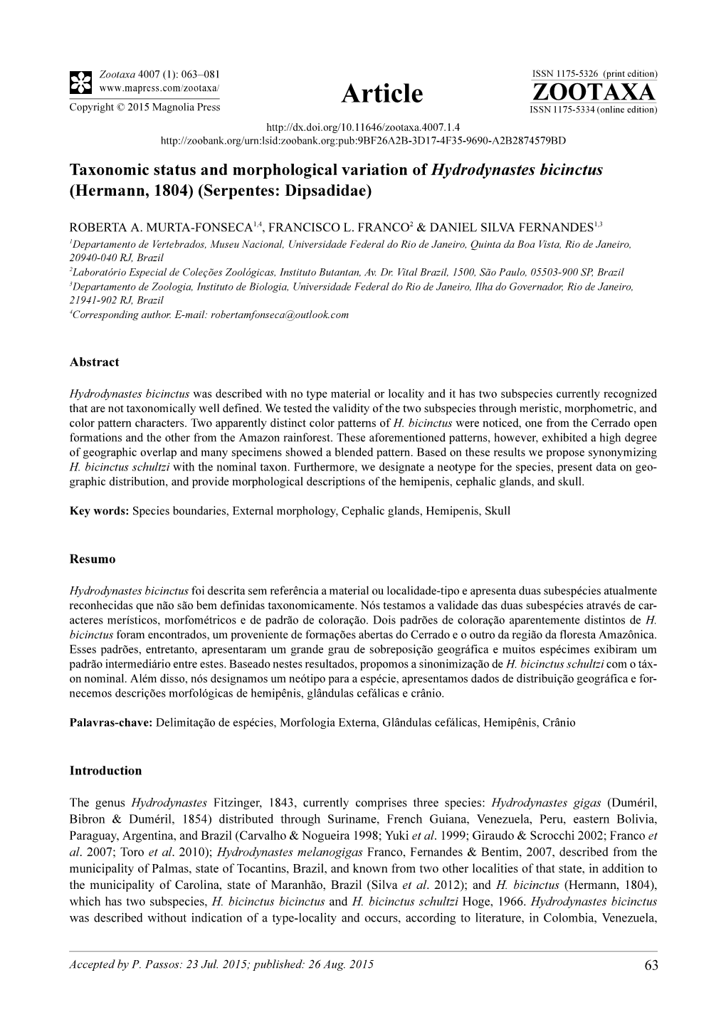 Taxonomic Status and Morphological Variation of Hydrodynastes Bicinctus (Hermann, 1804) (Serpentes: Dipsadidae)