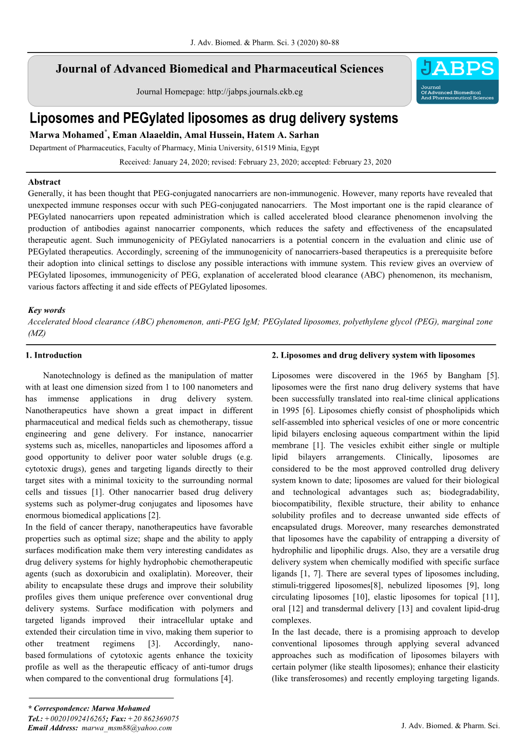 Liposomes and Pegylated Liposomes As Drug Delivery Systems * Marwa Mohamed , Eman Alaaeldin, Amal Hussein, Hatem A