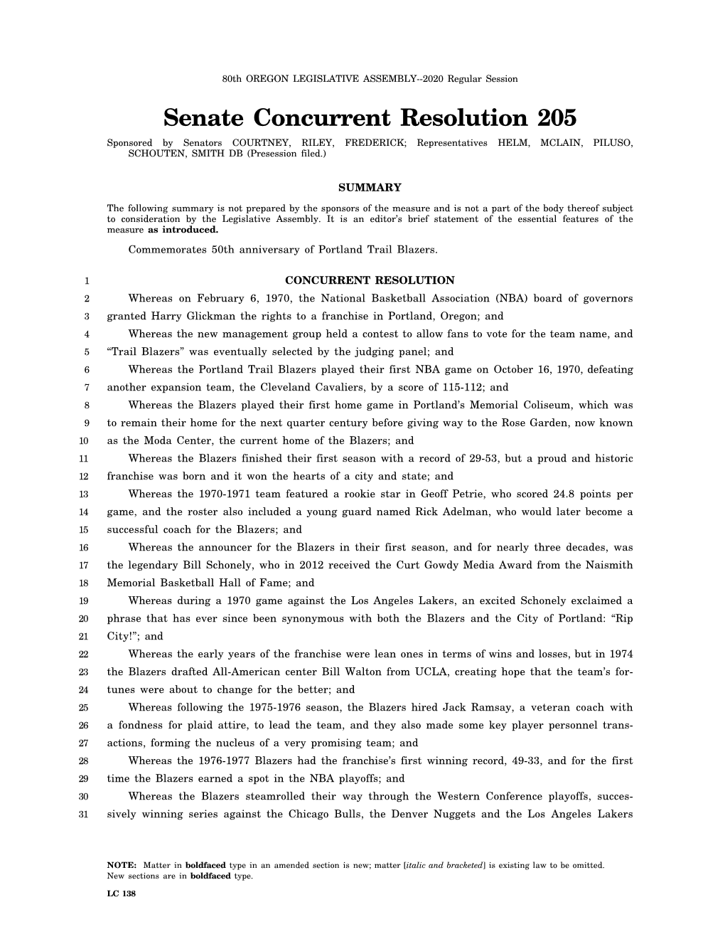 Senate Concurrent Resolution 205 Sponsored by Senators COURTNEY, RILEY, FREDERICK; Representatives HELM, MCLAIN, PILUSO, SCHOUTEN, SMITH DB (Presession Filed.)