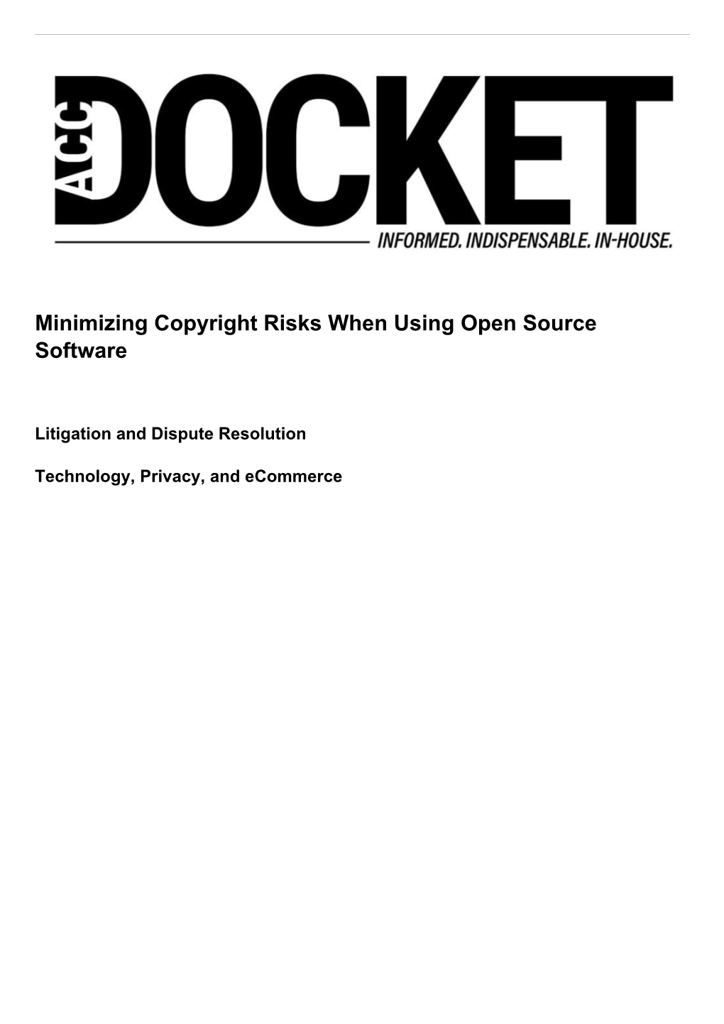 Minimizing Copyright Risks When Using Open Source Software