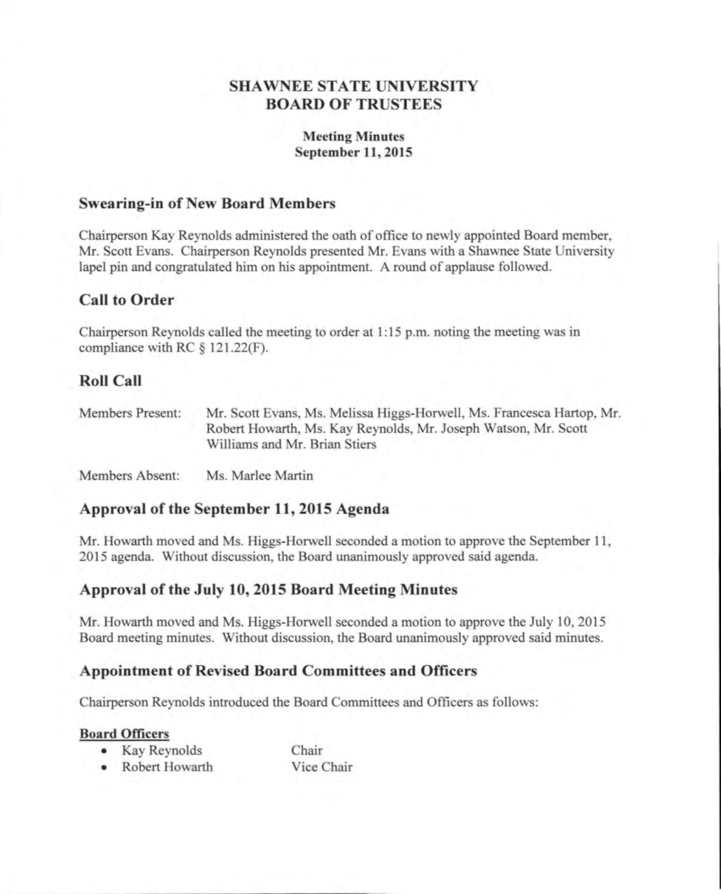 SHAWNEE STATE UNIVERSITY BOARD of TRUSTEES Swearing-In of New Board Members Call to Order Roll Call Approval of the September 11