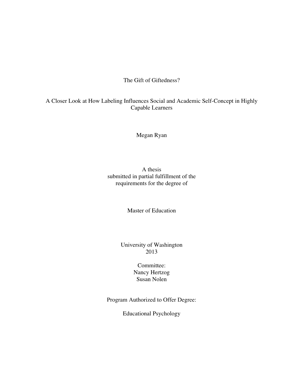 The Gift of Giftedness? a Closer Look at How Labeling Influences Social and Academic Self- Concept in Highly Capable Learners