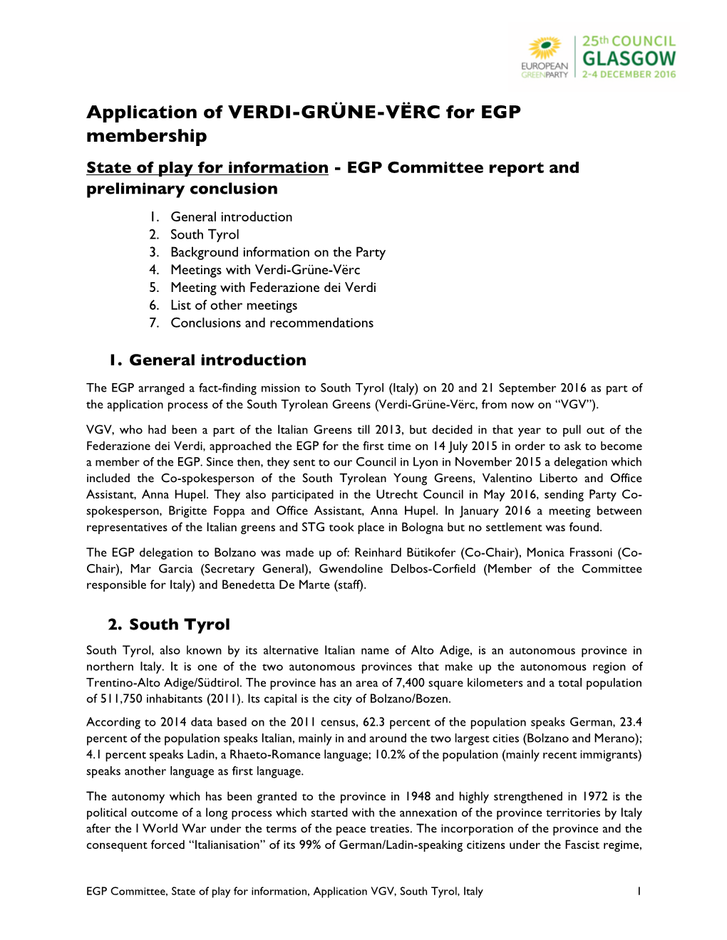 Application of VERDI-GRÜNE-VËRC for EGP Membership State of Play for Information - EGP Committee Report and Preliminary Conclusion 1