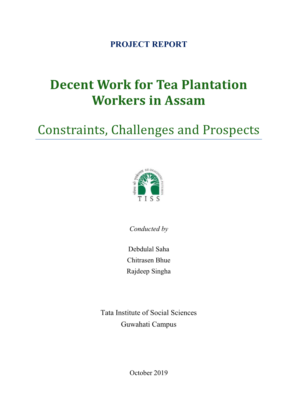 Decent Work for Tea Plantation Workers in Assam Constraints