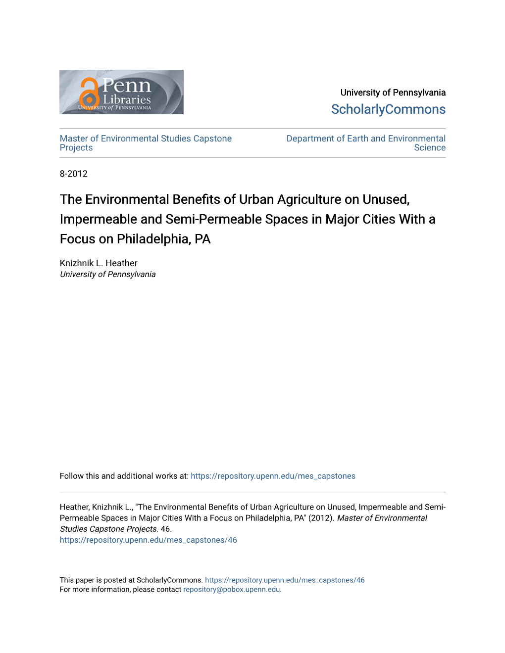 The Environmental Benefits of Urban Agriculture on Unused, Impermeable and Semi-Permeable Spaces in Major Cities with a Focus on Philadelphia, PA