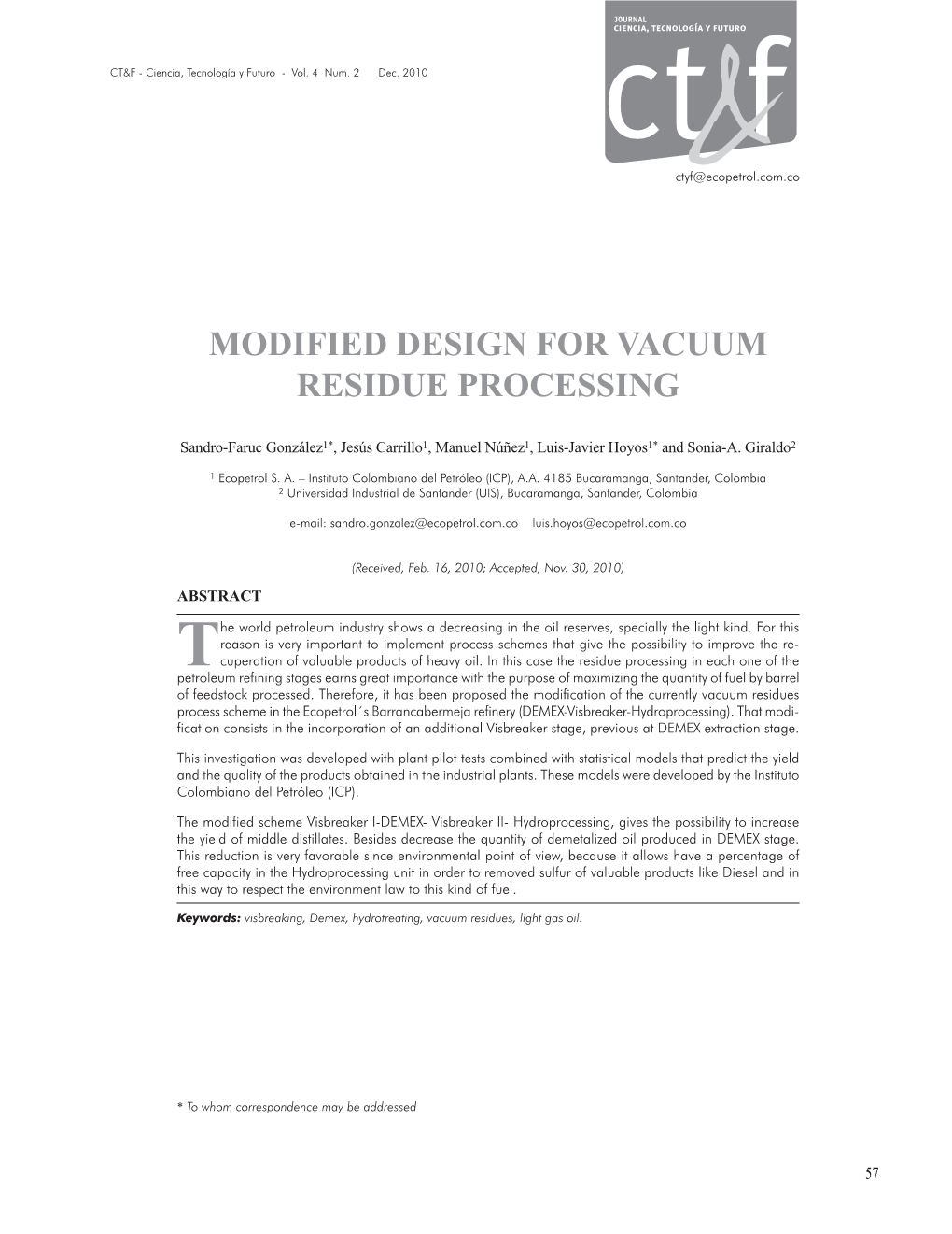 Modified Design for Vacuum Residue Processing