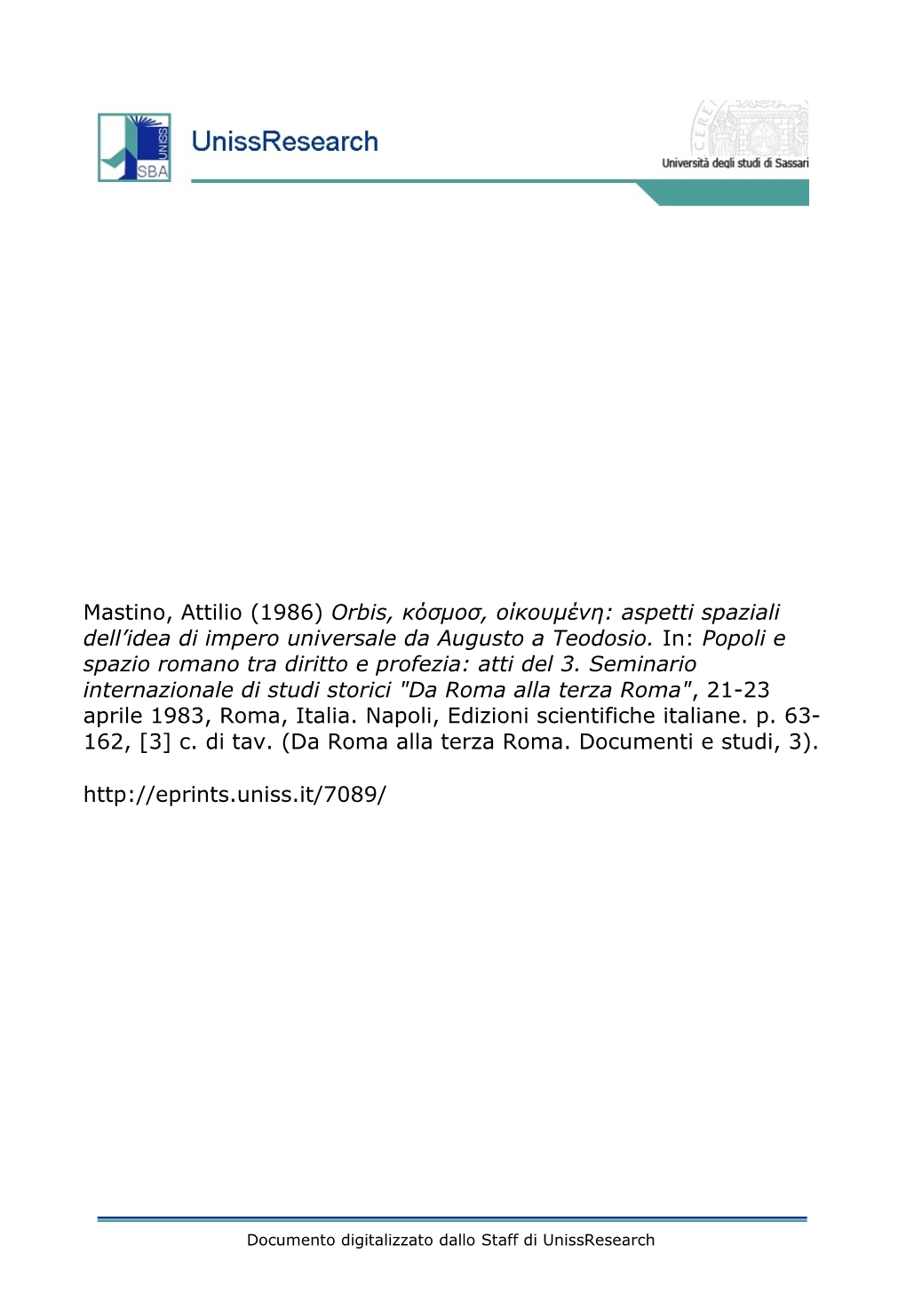 Orbis, Κόσμοσ, Οίκουμένη: Aspetti Spaziali Dell’Idea Di Impero Universale Da Augusto a Teodosio