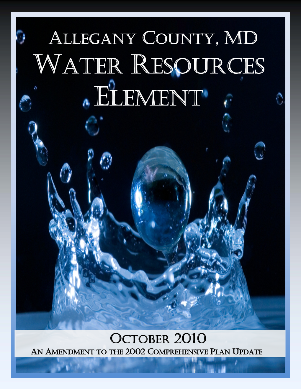 Allegany County Water Resources Element, As an Addendum to the 2002 Allegany County Comprehensive Plan Update