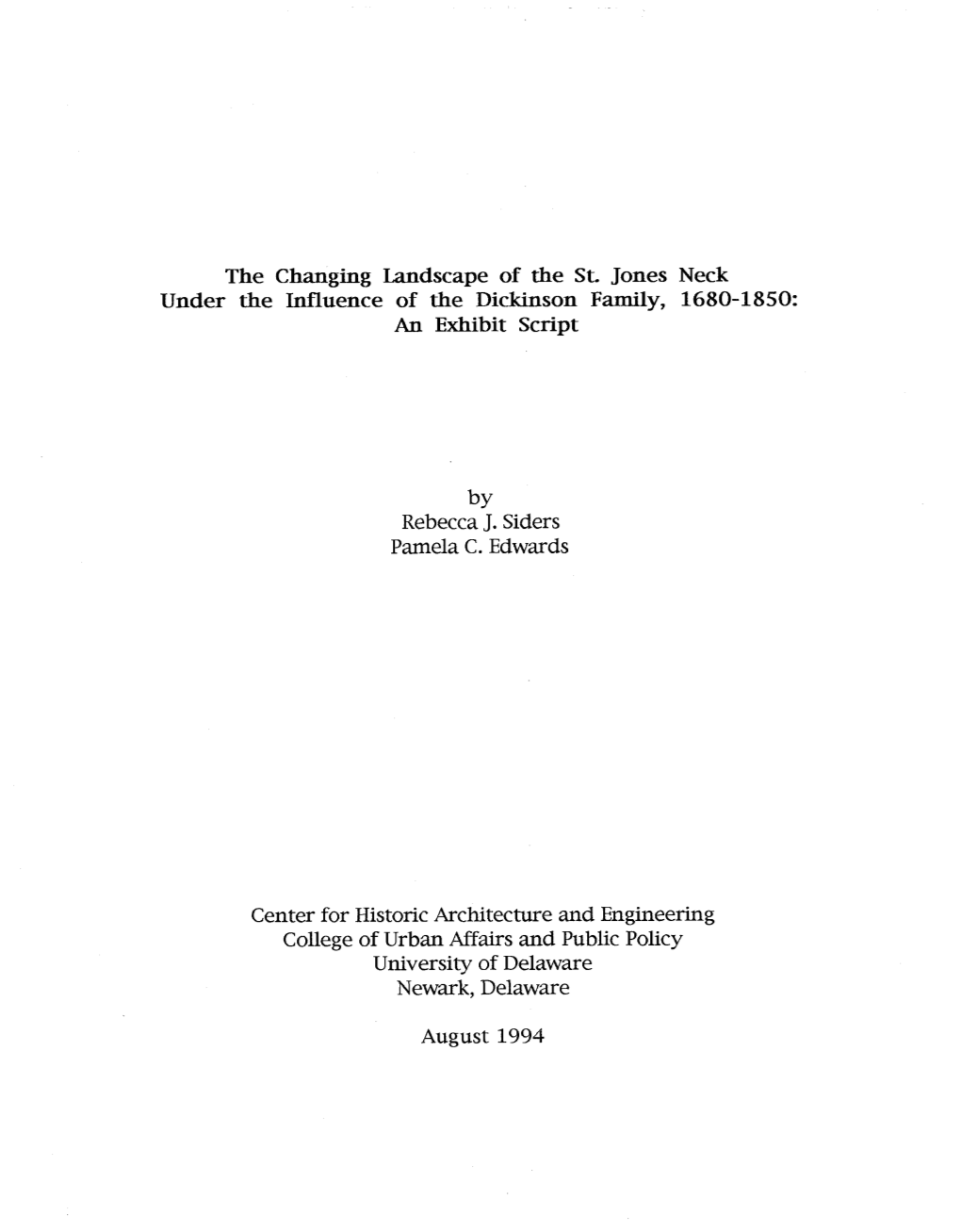 The Changing Landscape of the St. Jones Neck Under the Influence of the Dickinson Farnily, 1680-1850: an Exhibit Script