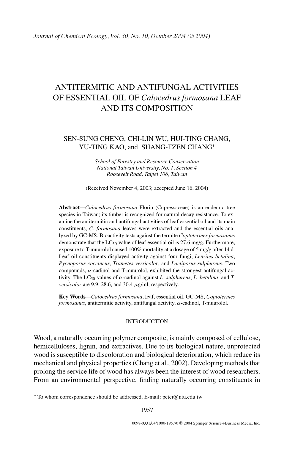 ANTITERMITIC and ANTIFUNGAL ACTIVITIES of ESSENTIAL OIL of Calocedrus Formosana LEAF and ITS COMPOSITION