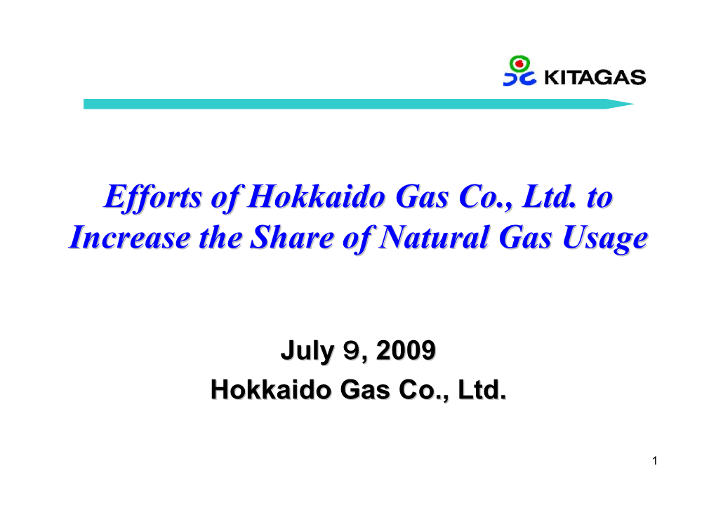 Efforts of Hokkaido Gas Co., Ltd. to Increase the Share of Natural Gas