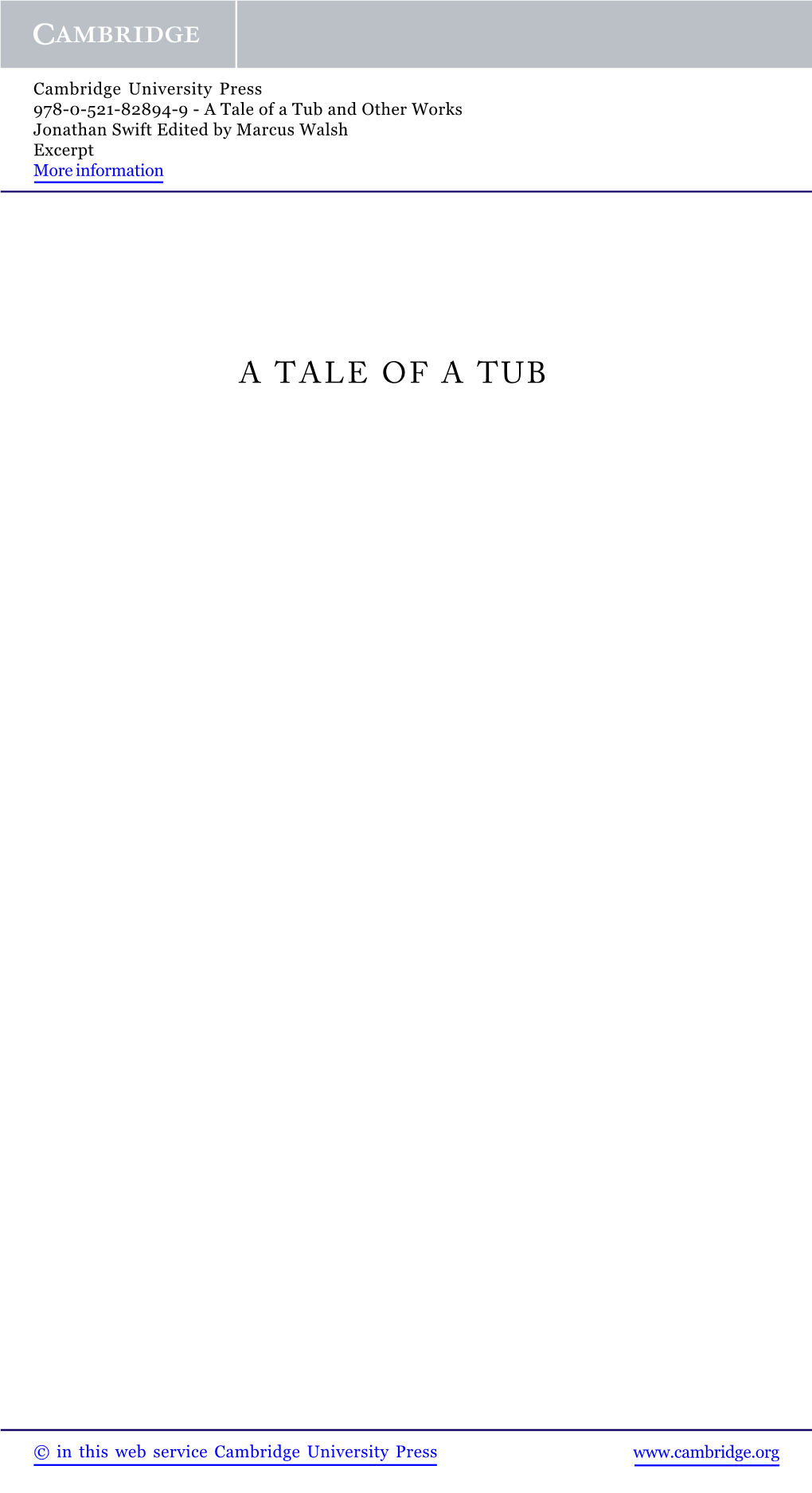 A Tale of a Tub and Other Works Jonathan Swift Edited by Marcus Walsh Excerpt More Information