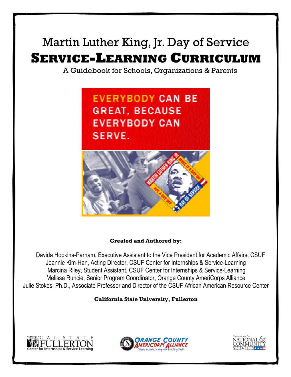 Martin Luther King, Jr. Day of Service SERVICE-LEARNING CURRICULUM a Guidebook for Schools, Organizations & Parents