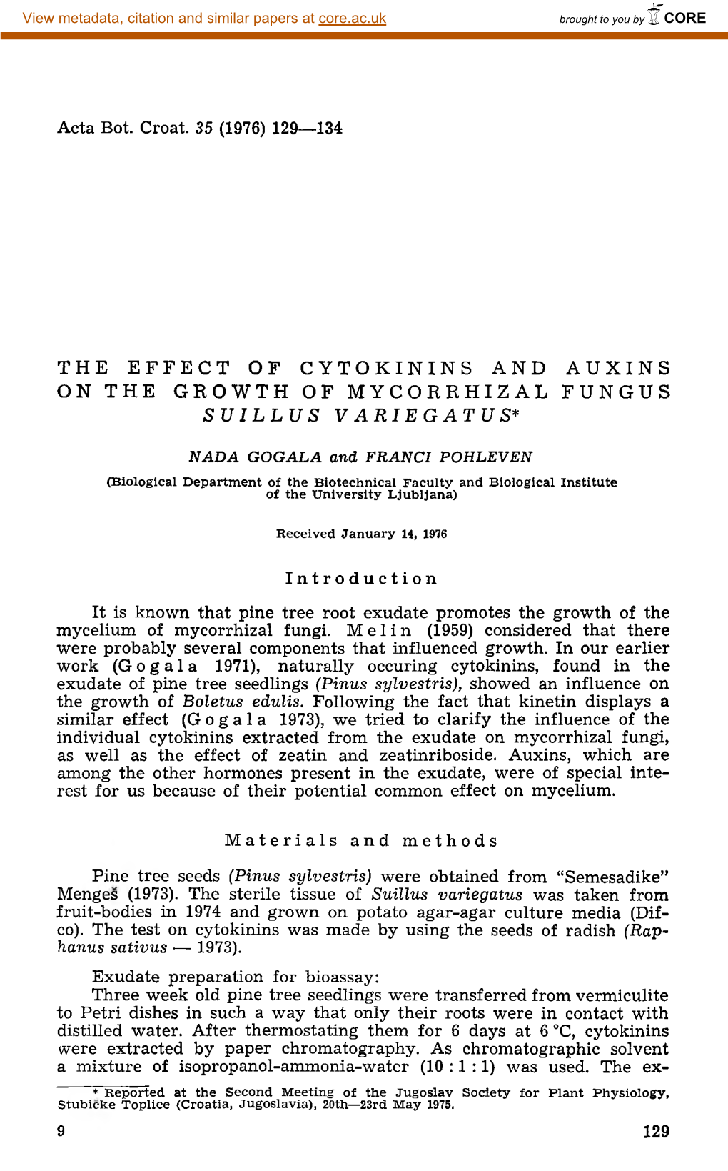 The Effect of Cytokinins and Auxins on the Growth of Mycorrhizal Fungus Suillus V Ariegatu S*