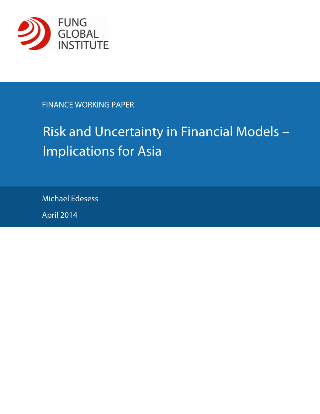 Risk and Uncertainty in Financial Models – Implications for Asia