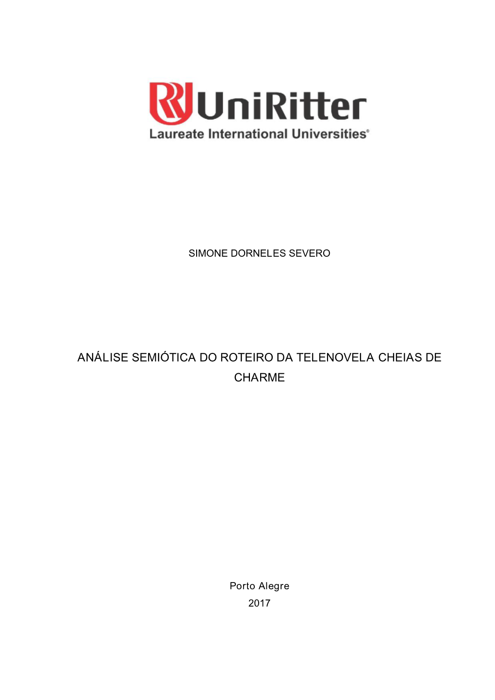 Análise Semiótica Do Roteiro Da Telenovela Cheias De Charme