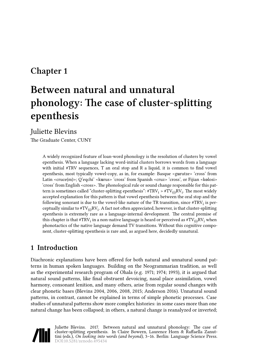 Between Natural and Unnatural Phonology: the Case of Cluster-Splitting Epenthesis Juliette Blevins the Graduate Center, CUNY