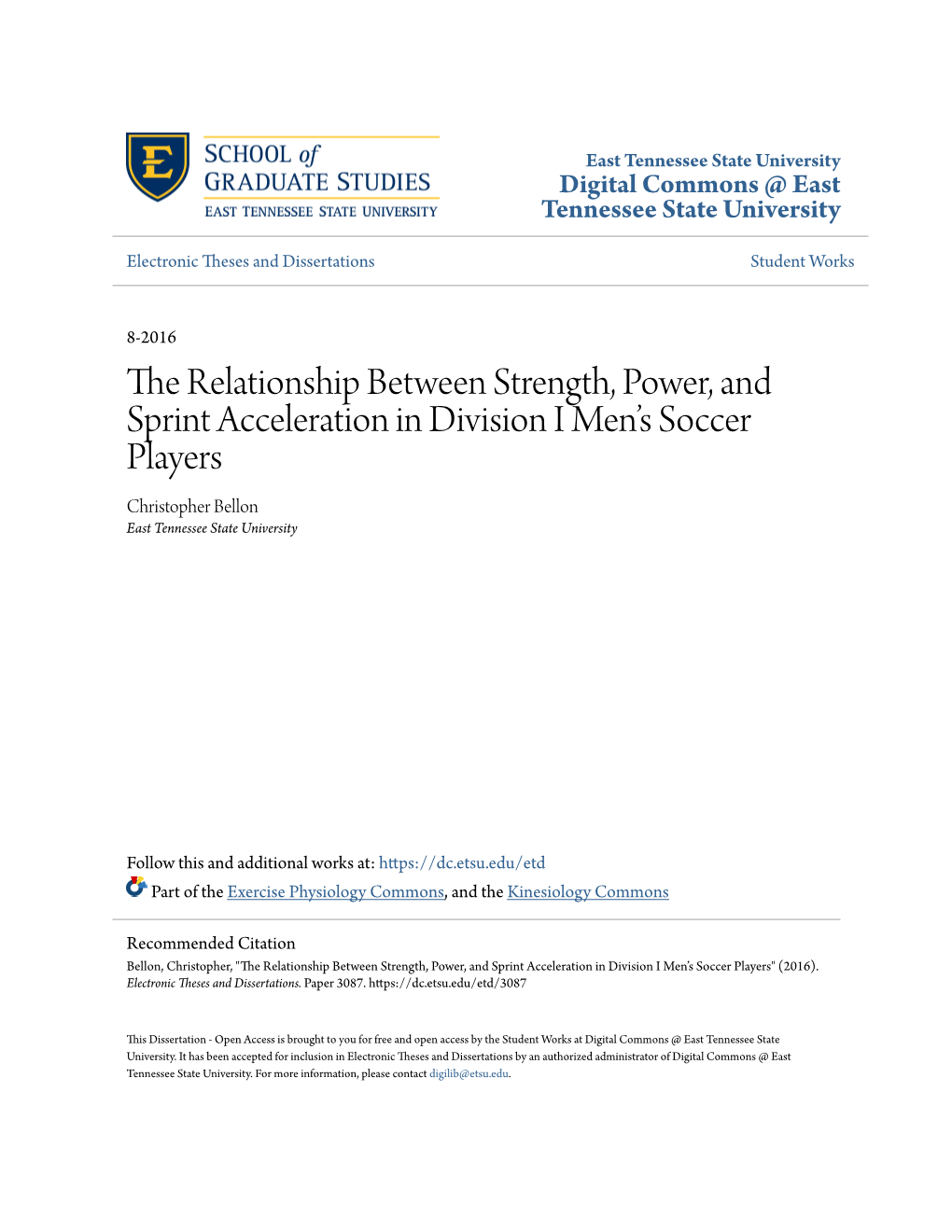 The Relationship Between Strength, Power, and Sprint Acceleration in Division I Men’S Soccer Players Christopher Bellon East Tennessee State University