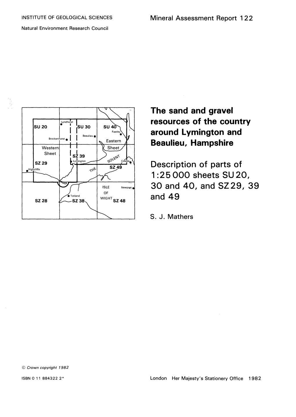 The Sand and Gravel Resources of the Country Around Lymington and Beaulieu, Hampshire Description of Parts of 1 :25 000 Sheets SU 20,30 And40, and SZ 29,39 And49 S