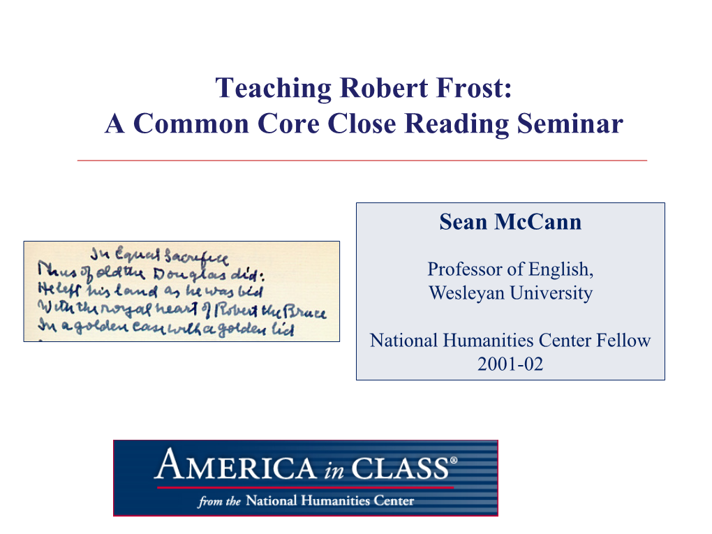 Teaching Robert Frost: a Common Core Close Reading Seminar