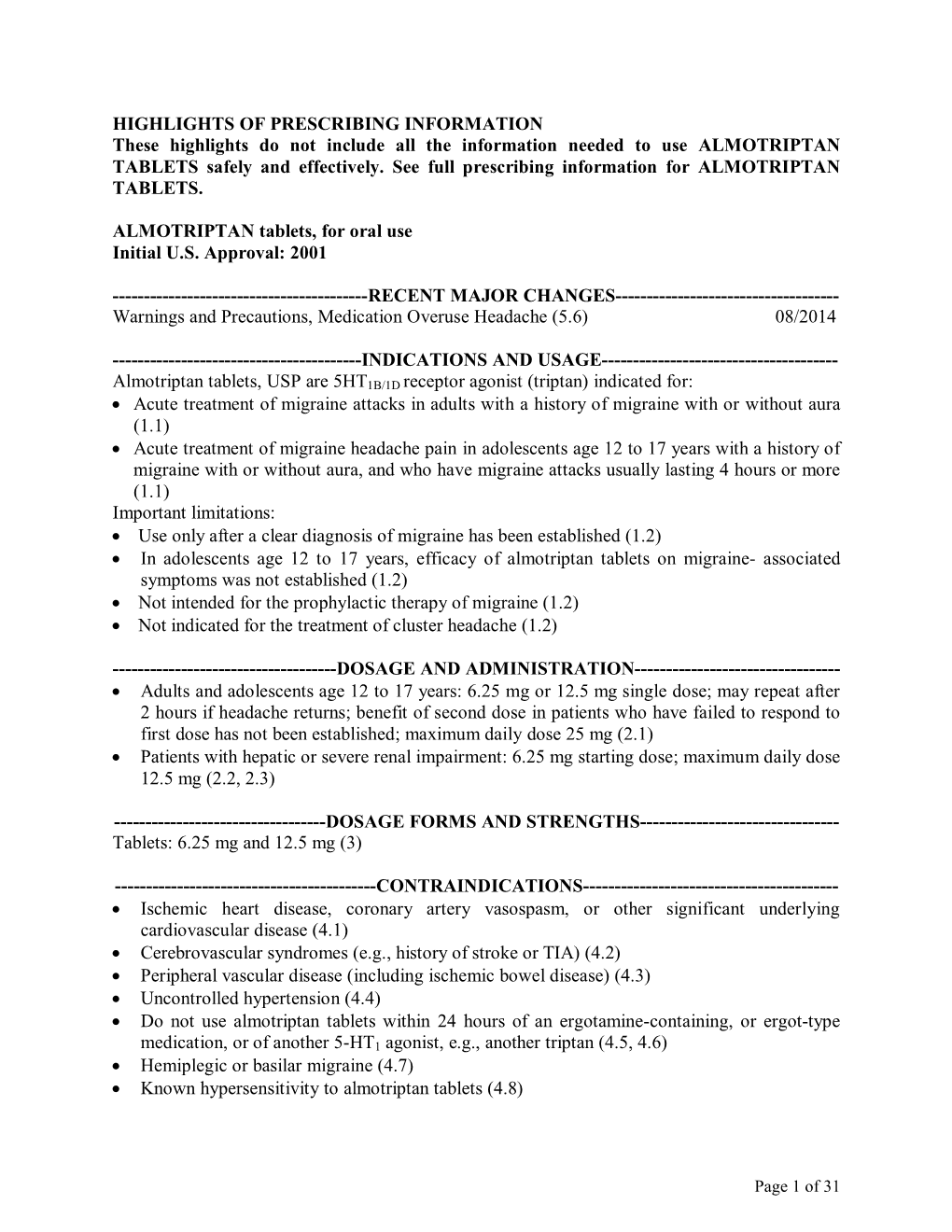 HIGHLIGHTS of PRESCRIBING INFORMATION These Highlights Do Not Include All the Information Needed to Use ALMOTRIPTAN TABLETS Safely and Effectively