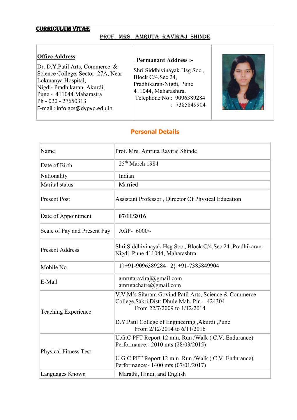 Curriculum Vitae Prof. Mrs. Amruta Raviraj Shinde Office Address Dr. D.Y.Patil Arts, Commerce & Science College. Sector