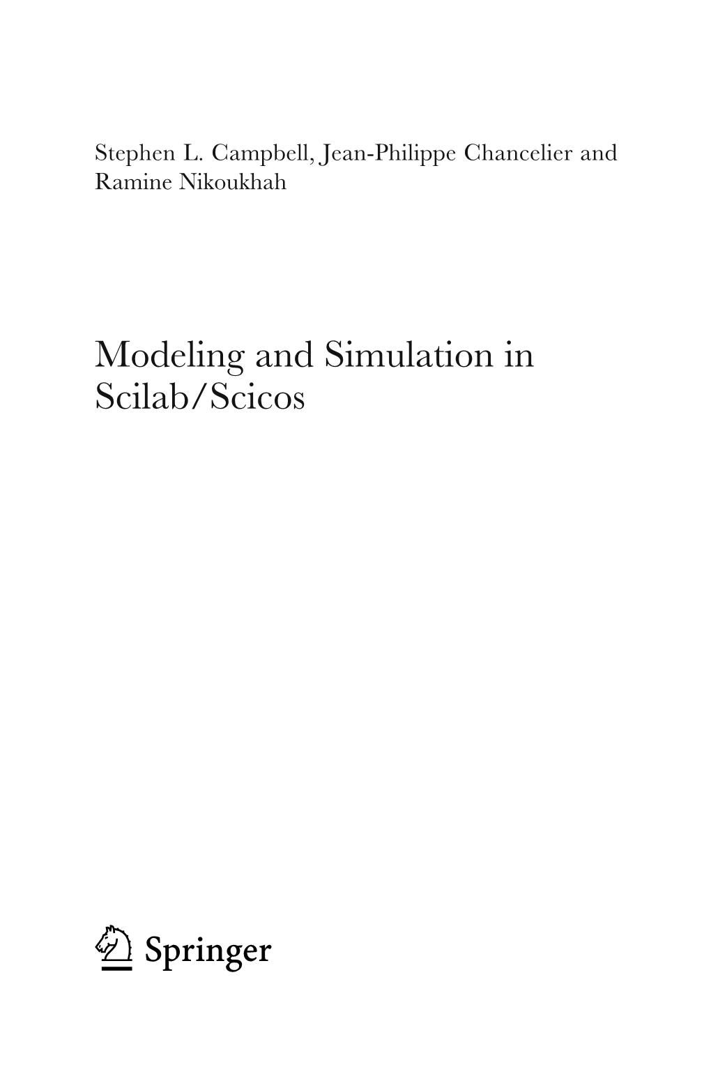 Modeling and Simulation in Scilab/Scicos Mathematics Subject Classification (2000): 01-01, 04-01, 11 Axx, 26-01