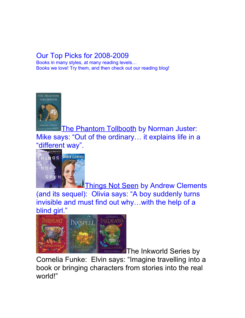 Our Top Picks for 2008-2009