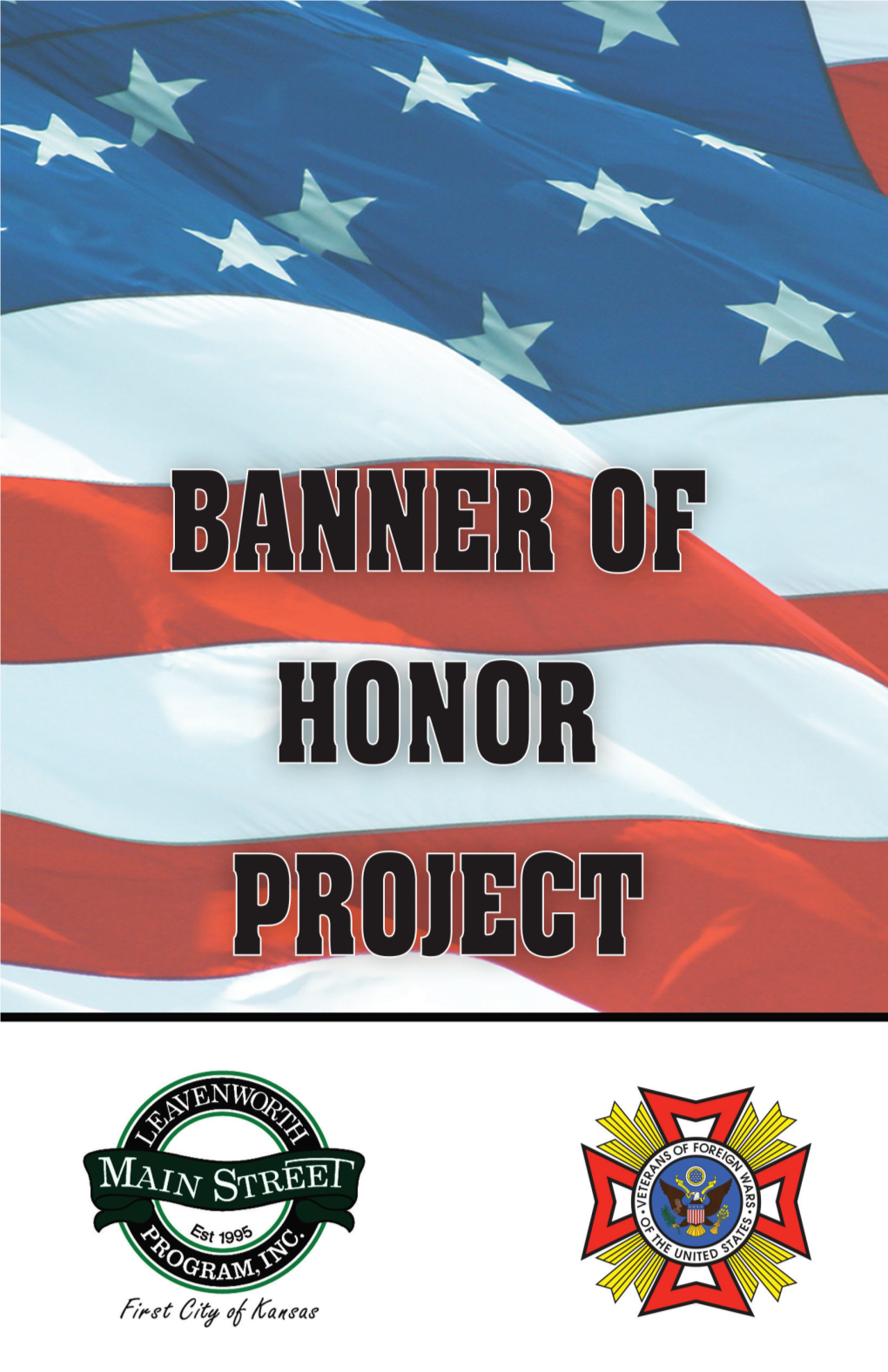 This Project Was Initiated by the Leavenworth Main Street Program, with Support from VFW Post #56