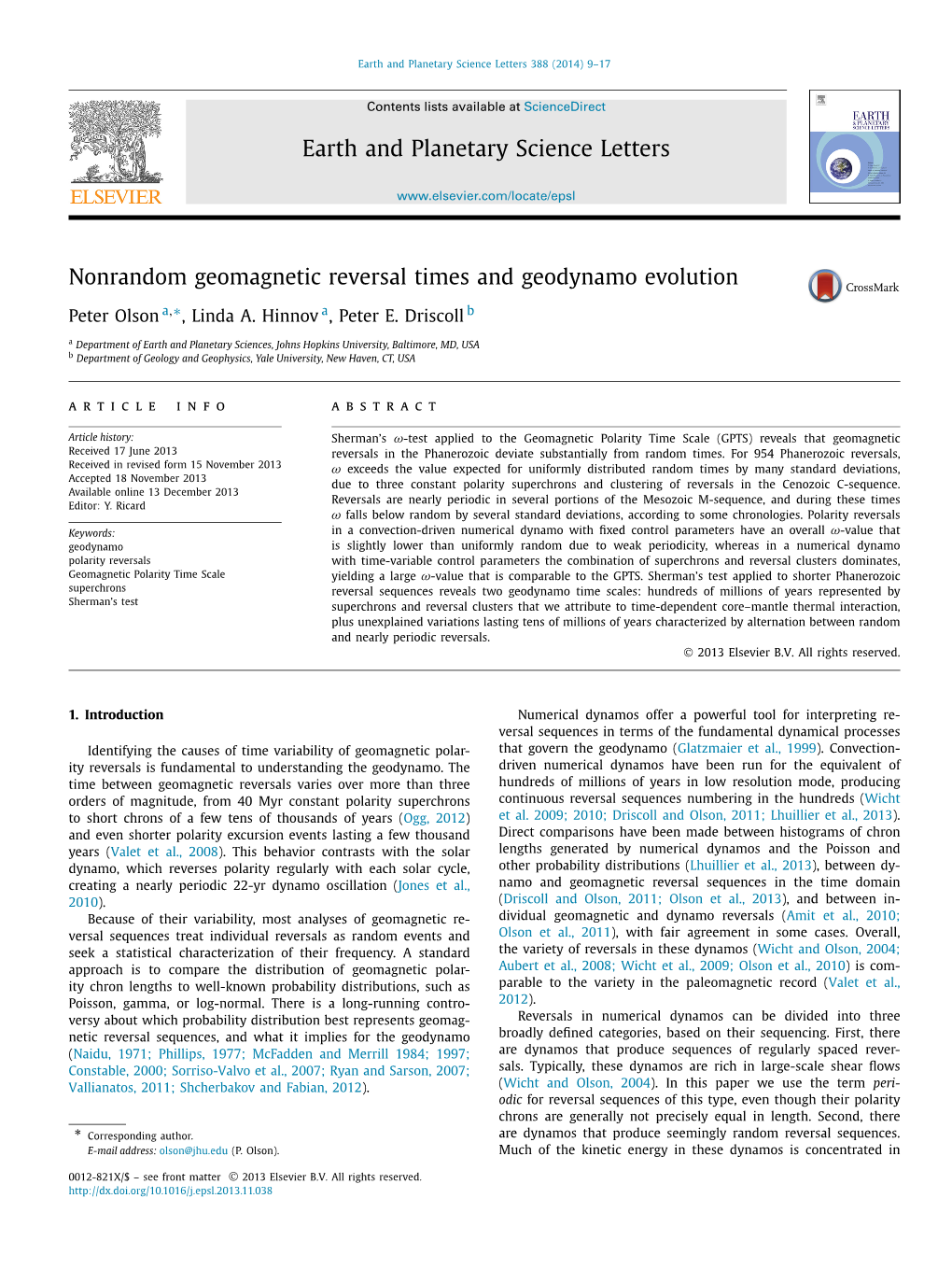 Nonrandom Geomagnetic Reversal Times and Geodynamo Evolution ∗ Peter Olson A, , Linda A