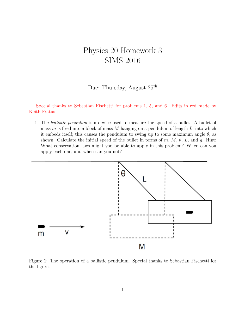 Physics 20 Homework 3 SIMS 2016