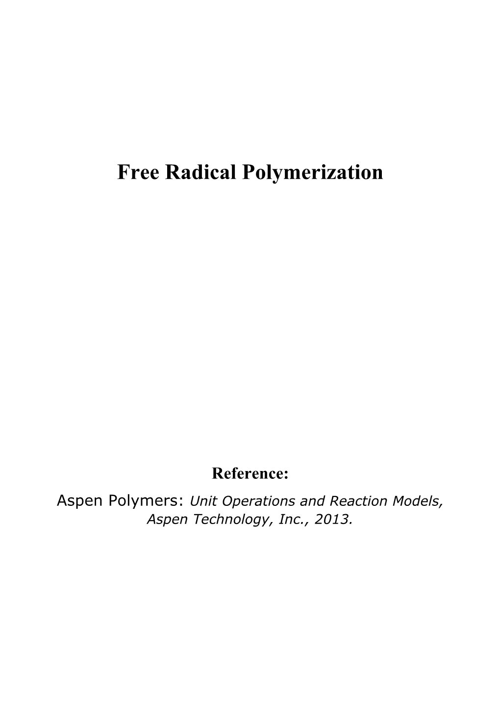 Free Radical Polymerization