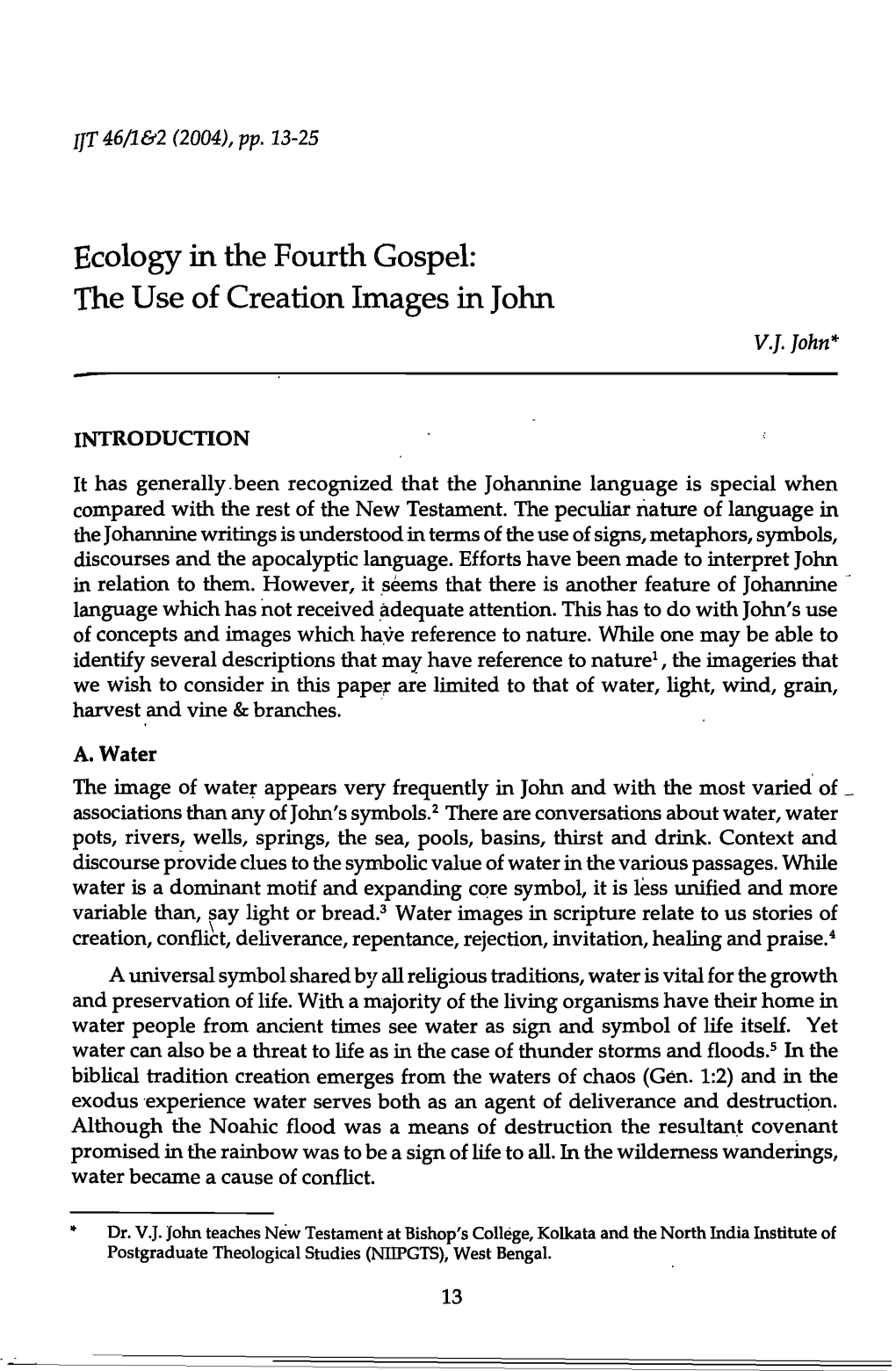 Ecology in the Fourth Gospel: the Use of Creation Images in John V.J