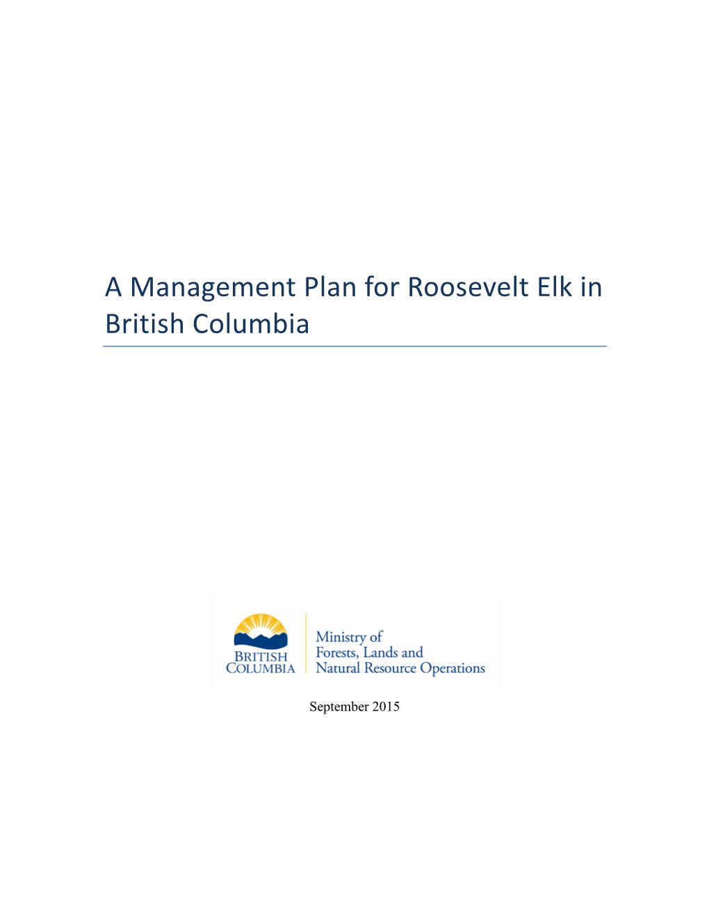 Management Plan for Roosevelt Elk in British Columbia