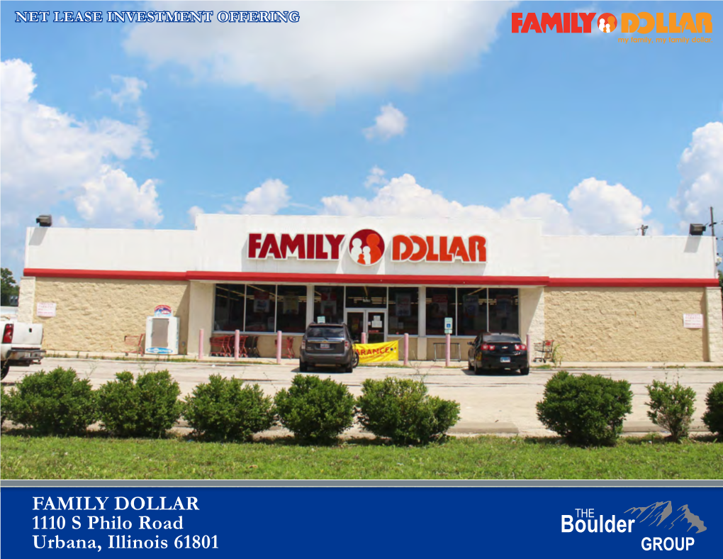 FAMILY DOLLAR 1110 S Philo Road Urbana, Illinois 61801 TABLE of CONTENTS