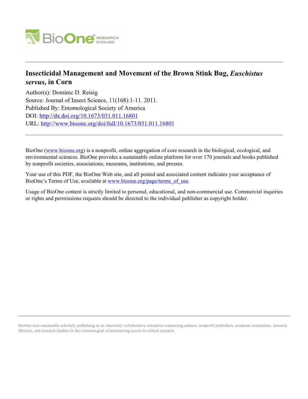 Insecticidal Management and Movement of the Brown Stink Bug, Euschistus Servus, in Corn Author(S): Dominic D