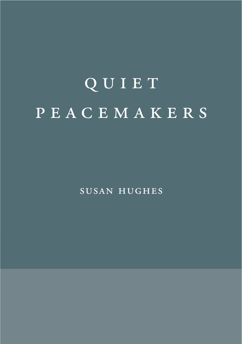 Quiet Peacemakers