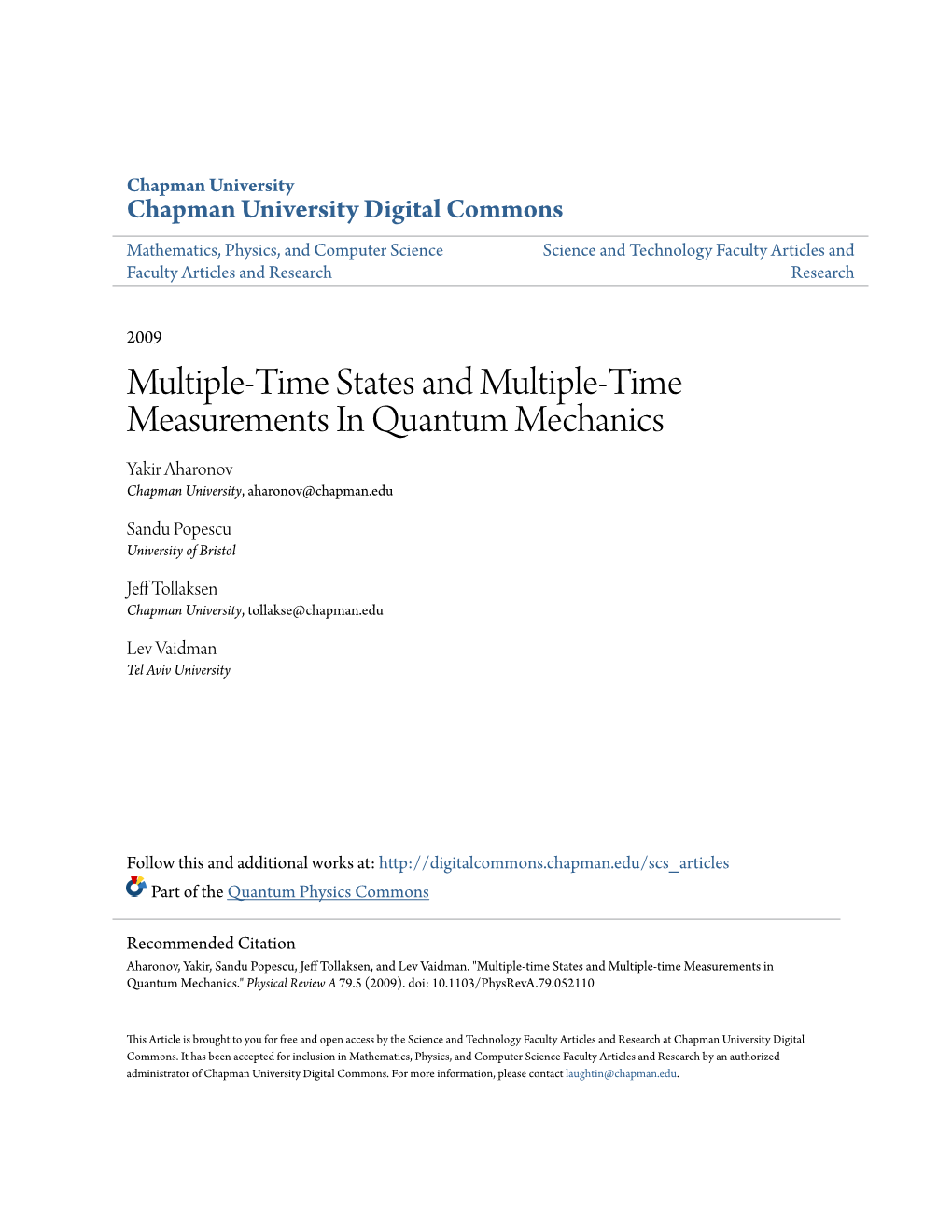 Multiple-Time States and Multiple-Time Measurements in Quantum Mechanics Yakir Aharonov Chapman University, Aharonov@Chapman.Edu