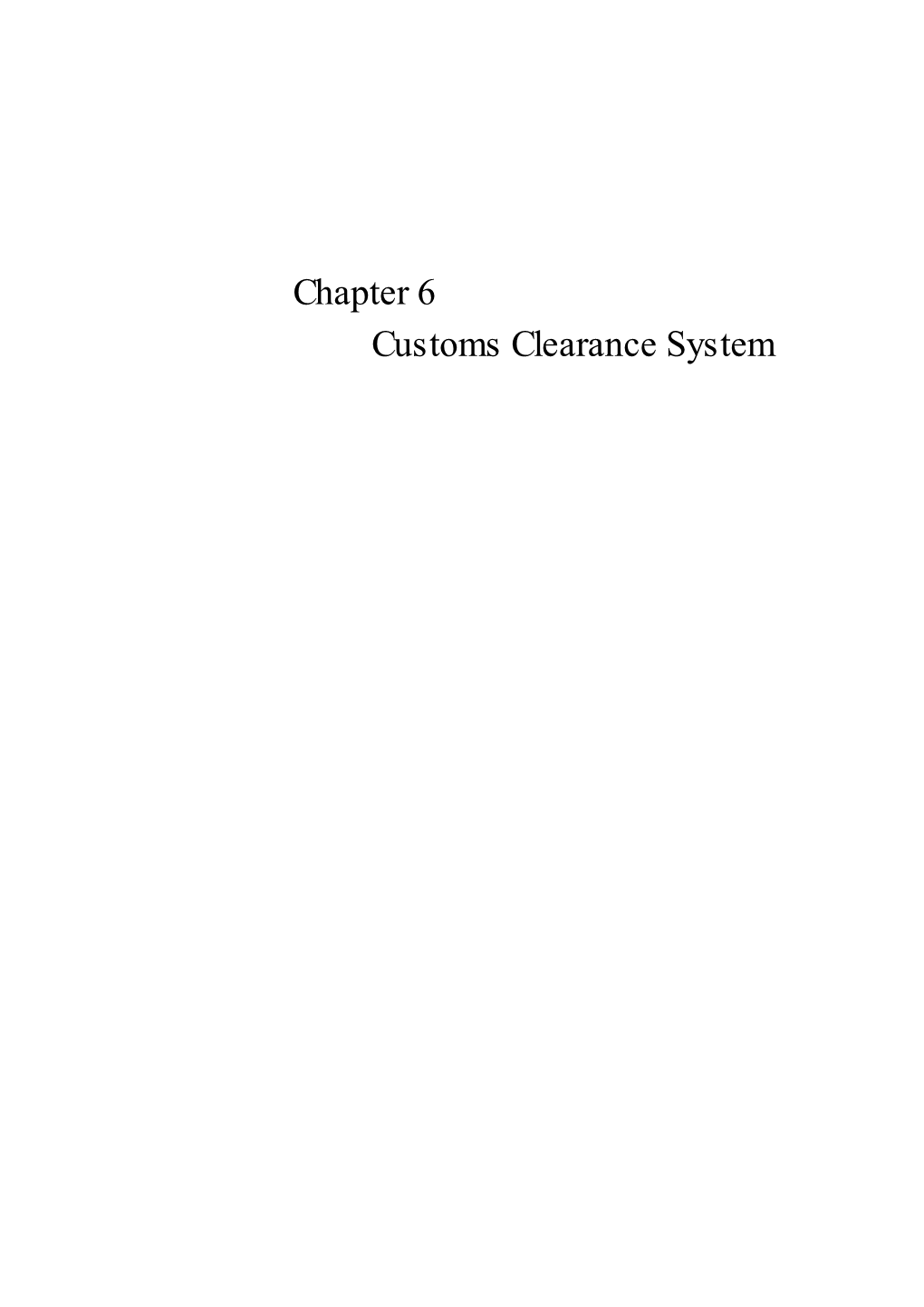 Chapter 6 Customs Clearance System