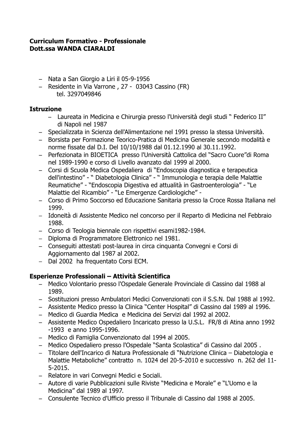 Curriculum Formativo - Professionale Dott.Ssa WANDA CIARALDI