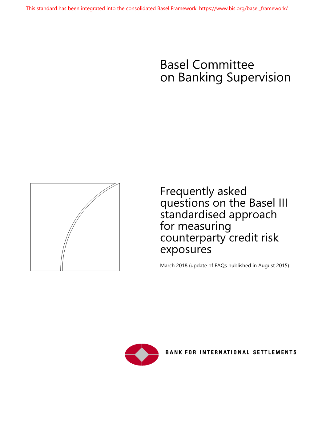 Frequently Asked Questions on the Basel III Standardised Approach for Measuring Counterparty Credit Risk Exposures, March 2018