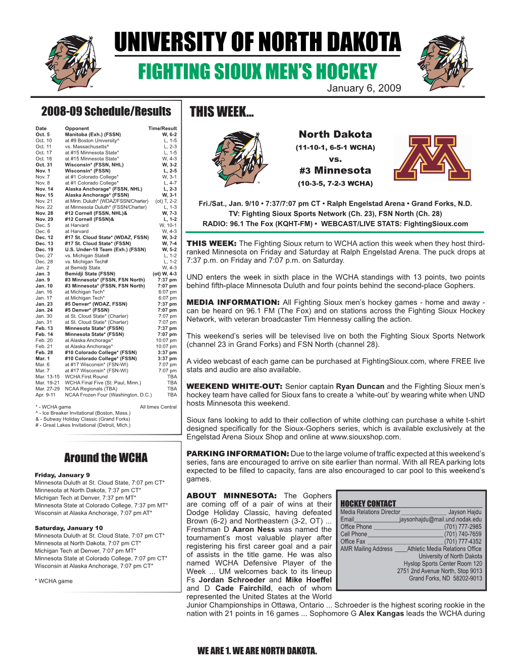 University of North Dakota Fighting Sioux Men’S Hockey January 6, 2009 2008-09 Schedule/Results THIS WEEK