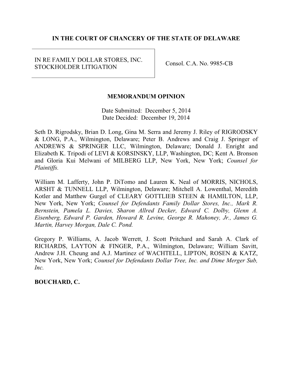 IN the COURT of CHANCERY of the STATE of DELAWARE in RE FAMILY DOLLAR STORES, INC. STOCKHOLDER LITIGATION Consol. CA No. 9985