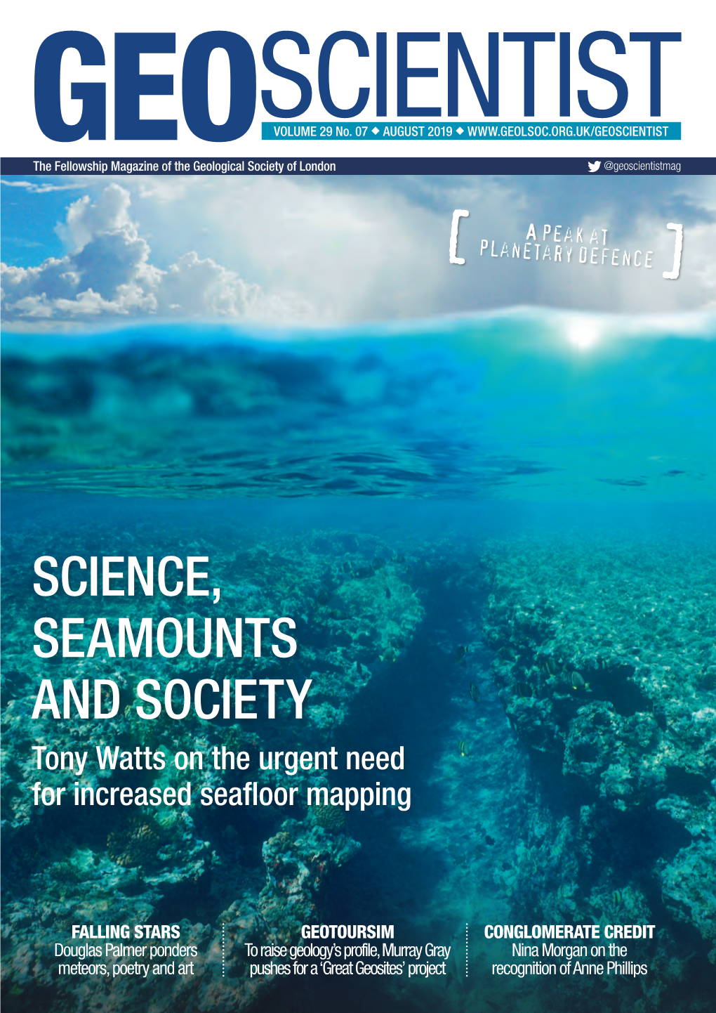 SCIENCE, SEAMOUNTS and SOCIETY Tony Watts on the Urgent Need for Increased Seafloor Mapping