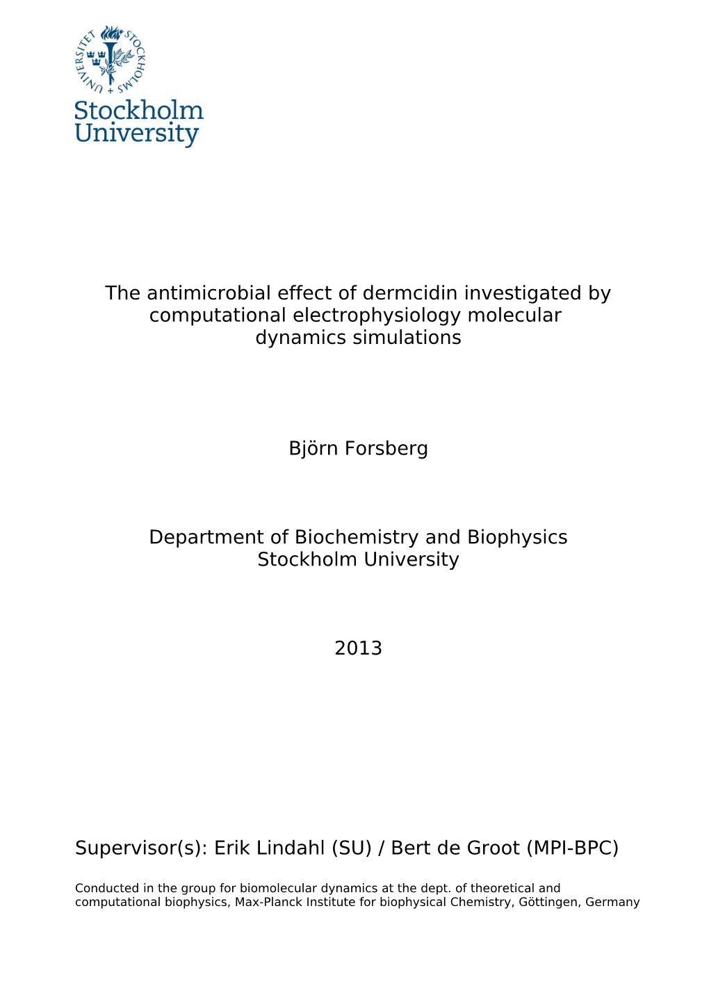 The Antimicrobial Effect of Dermcidin Investigated by Computational Electrophysiology Molecular Dynamics Simulations