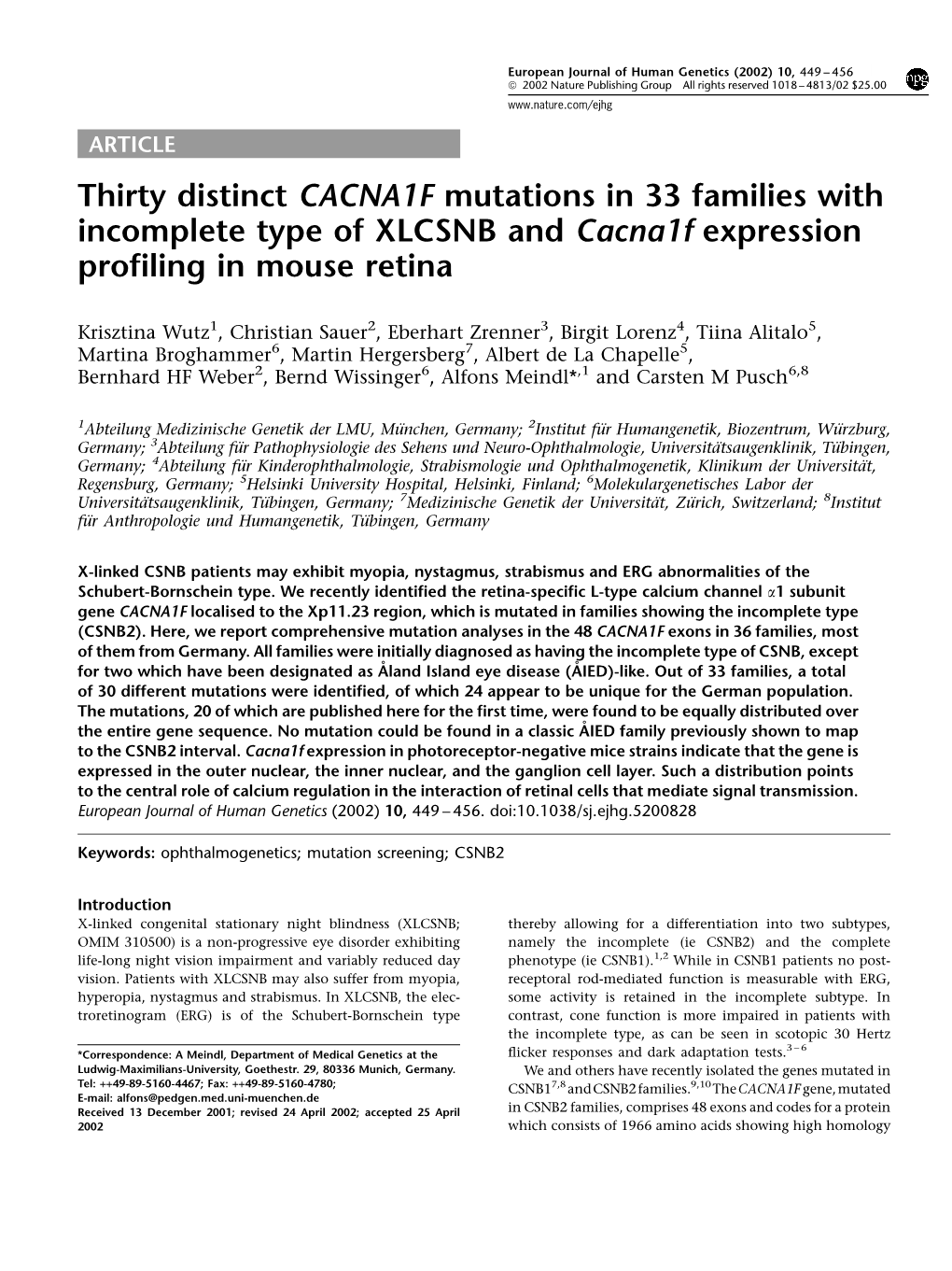 Thirty Distinct CACNA1F Mutations in 33 Families with Incomplete Type of XLCSNB and Cacna1f Expression Proﬁling in Mouse Retina