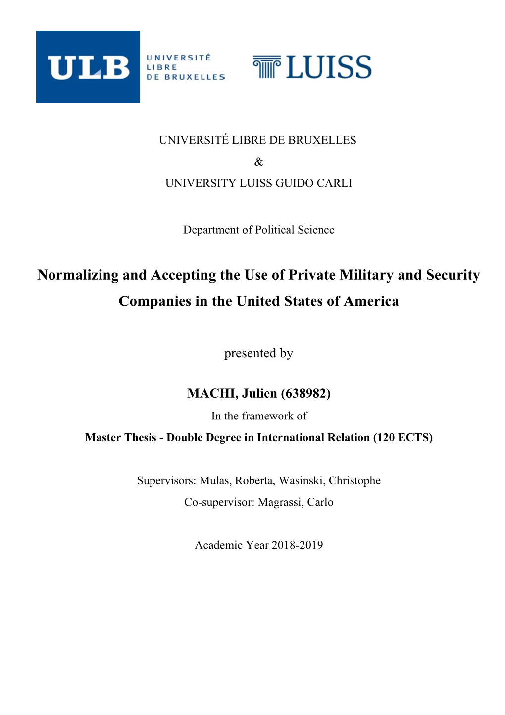 Normalizing and Accepting the Use of Private Military and Security Companies in the United States of America