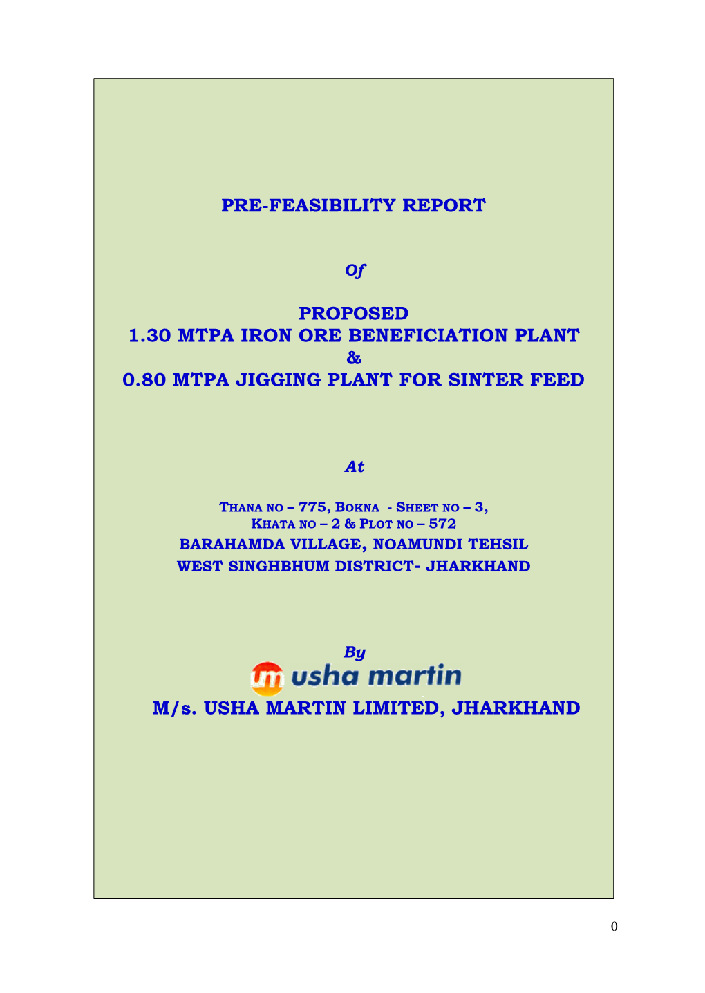 Pre-Feasibility Report Proposed 1.30 Mtpa Iron Ore