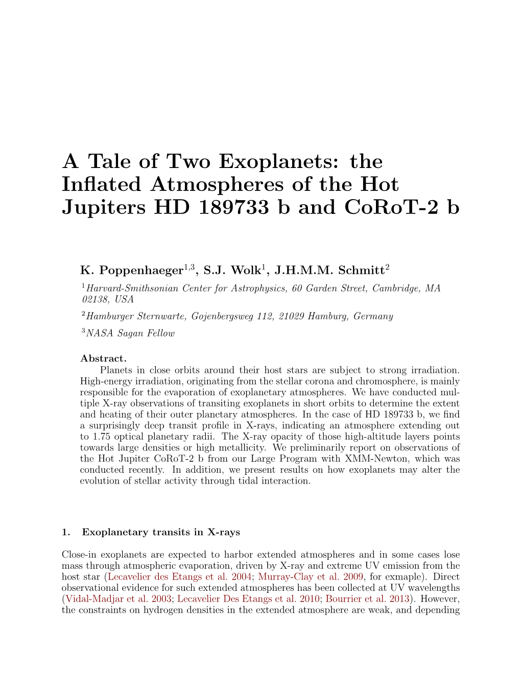 A Tale of Two Exoplanets: the Inflated Atmospheres of the Hot Jupiters HD 189733 B and Corot-2 B