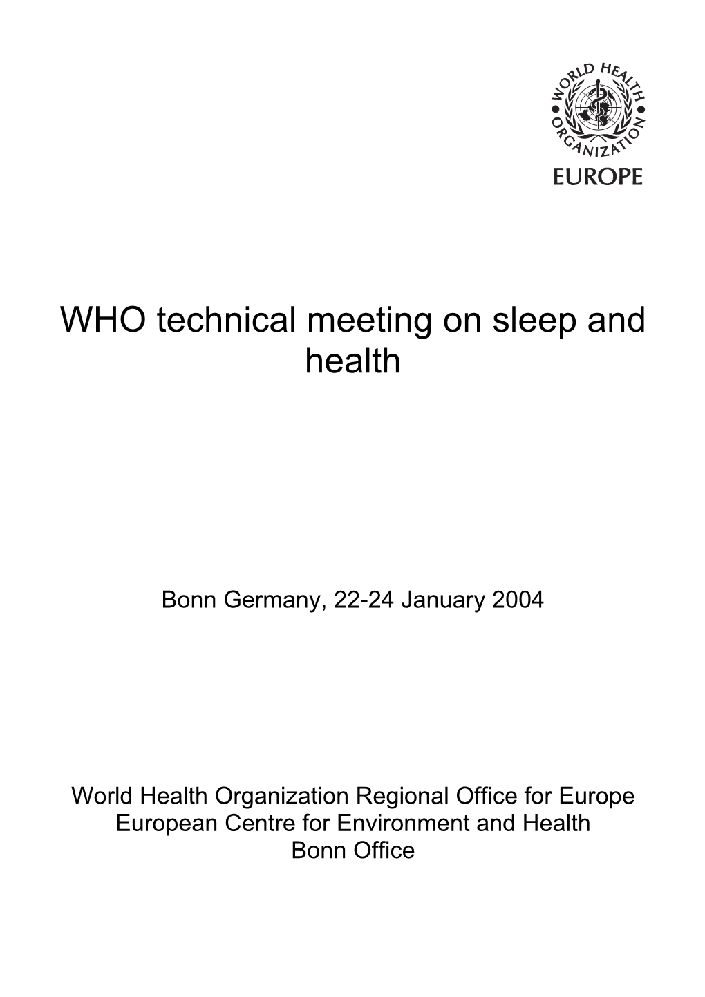 WHO Technical Meeting on Sleep and Health